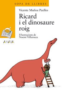 Imagen de archivo de Ricard i el dinosaure roig (LITERATURA INFANTIL - Sopa de LIbros (C. Valenciana)) a la venta por medimops
