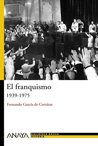Stock image for EL FRANQUISMO: 1939-1975 for sale by Antrtica
