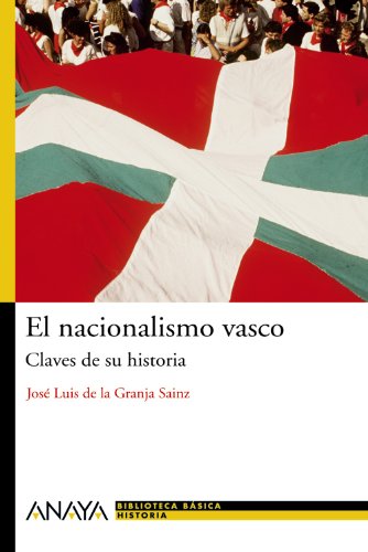 9788466763196: El nacionalismo vasco: Claves de su historia (Biblioteca Basica De Historia/ Basic History Library) (Spanish Edition)