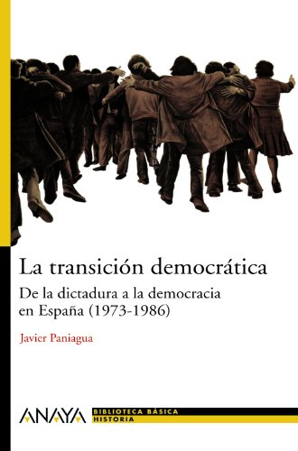 Stock image for La transicion democratica / The Democratic Transition: De la dictadura a la democracia en Espana (1973-1986) / From Dictatorship to Democracy in Spain . Basica De Historia / Basic History Library) for sale by WorldofBooks