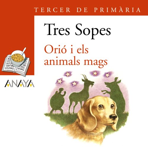 9788466764858: Blster "Ori i els animals mags" 3 Primaria (C. Valenciana) (Plan Lector: Sopa de Llibres / Reading Plan: Soup of books) (Catalan Edition)