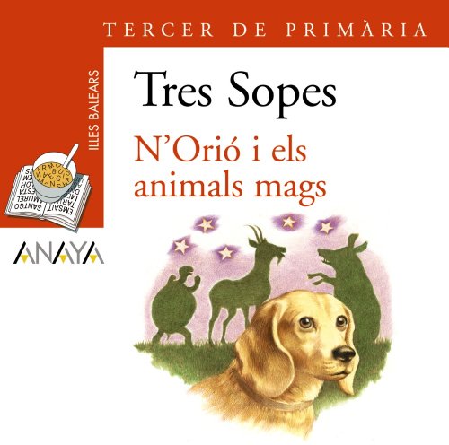 Stock image for BLSTER "N'ORIO I ELS ANIMALS MAGS" 3 PRIMARIA (ILLES BALEARS). for sale by KALAMO LIBROS, S.L.
