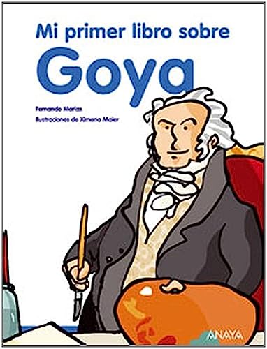 Stock image for Mi primer libro sobre Goya for sale by Iridium_Books
