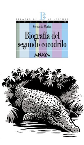 Imagen de archivo de Biografa del segundo cocodrilo (Literatura Juvenil (A Partir De 12 Aos) - Espacio De La Lectura, Band 10) a la venta por medimops