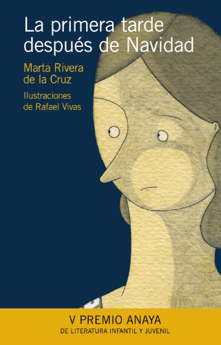 La Primera Tarde Despues De Navidad / The First Evening After Christmas (spanish Edition) - Marta Rivera De La Cruz
