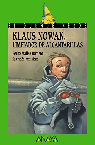 Beispielbild fr Klaus Nowak, limpiador de alcantarillas (Literatura Infantil (6-11 Aos) - El Duende Verde) zum Verkauf von medimops