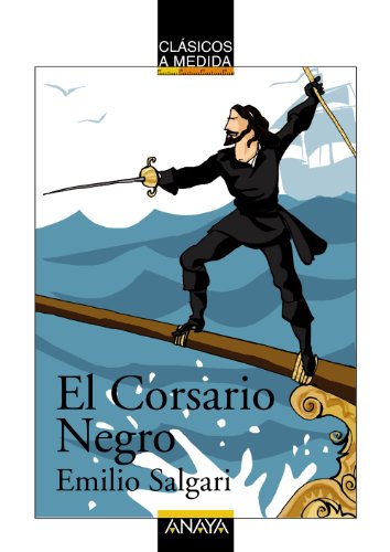 El corsario negro / The Black Corsair (Clasicos a La Medida / Custom-Classics) - Salgari, Emilio