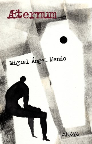 Aeternum: Memorias de un joven inmortal (Spanish Edition) (9788466778435) by Mendo, Miguel Ãngel