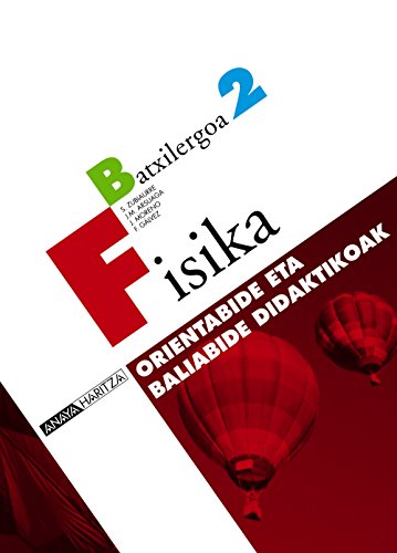 Stock image for Fisika. Orientabide eta baliabide didZubiaurre Corts, Sabino / Arsua for sale by Iridium_Books
