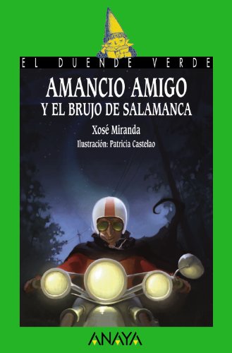 Beispielbild fr Amancio Amigo y el Brujo de Salamanca (El Duende Verde / the Green Goblin) (Spanish Edition) zum Verkauf von HPB-Diamond