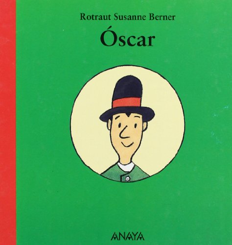 Oscar (Spanish Edition) - Berner, Rotraut Susanne