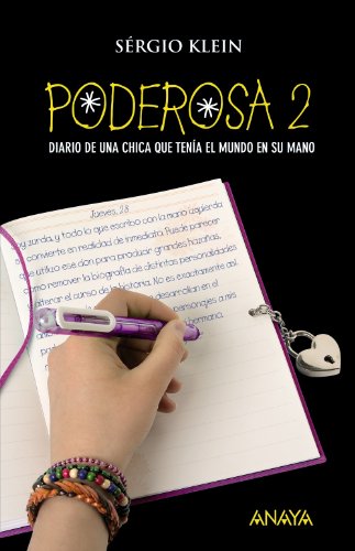 Imagen de archivo de Poderosa 2: Diario de Una Chica Que Tena el Mundo en Su Mano - Narrativa Juvenil) a la venta por Hamelyn