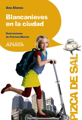 Beispielbild fr Blancanieves en la ciudad (Libros Infantiles - Pizca De Sal) zum Verkauf von medimops