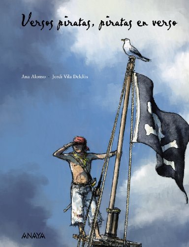 Imagen de archivo de Versos piratas, piratas en verso/Pirate Verses, Pirates in Verse a la venta por Reuseabook