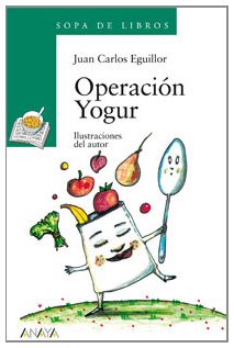 Beispielbild fr Operacin yogur (LITERATURA INFANTIL - Sopa de Libros) zum Verkauf von medimops