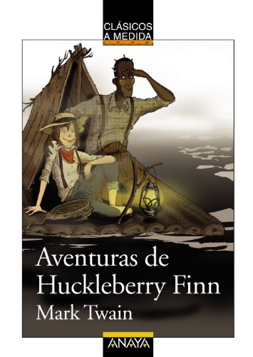 Beispielbild fr Aventuras de Huckleberry Finn (CLSICOS - Clsicos a Medida) zum Verkauf von medimops