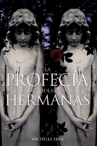 Beispielbild fr La profecia de las hermanas / Prophecy of the Sisters zum Verkauf von Ammareal