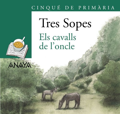 9788466785754: Blster "Els cavalls de l'oncle" 5 de Primaria (C. Valenciana) (LITERATURA INFANTIL - Plan Lector Tres Sopas (C. Valenciana))