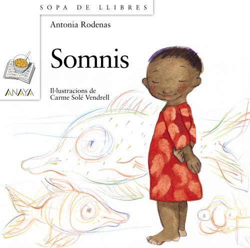 9788466788892: Somnis (LITERATURA INFANTIL - Sopa de LIbros (C. Valenciana))