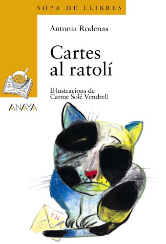 Imagen de archivo de Cartes al ratol (LITERATURA INFANTIL - Sopa de LIbros (C. Valenciana), Band 29) a la venta por medimops