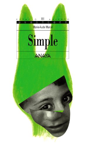 9788466792509: Simple (Literatura Juvenil (A Partir De 12 Aos) - Espacio Abierto)