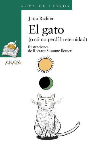 Beispielbild fr El gato (o cmo perd la eternidad) Richter, Jutta zum Verkauf von Iridium_Books