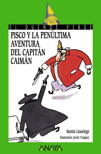 9788466793209: Pisco y la penultima aventura del capitan Caiman / Pisco and the Penultimate Adventure of Captain Cayman