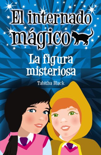 Stock image for El internado mgico. La figura misterBlack, Tabitha for sale by Iridium_Books