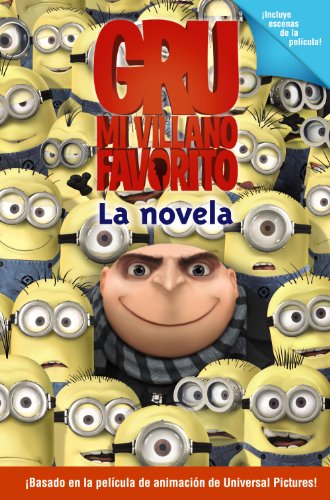 9788466794077: Gru, mi villano favorito / Despicable Me: La novela / The Junior Novel