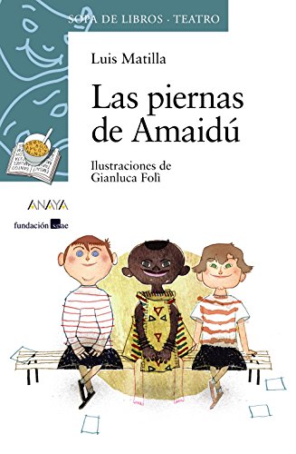 Imagen de archivo de Las piernas de Amaid (LITERATURA INFANTIL - Sopa de Libros (Teatro)) a la venta por medimops