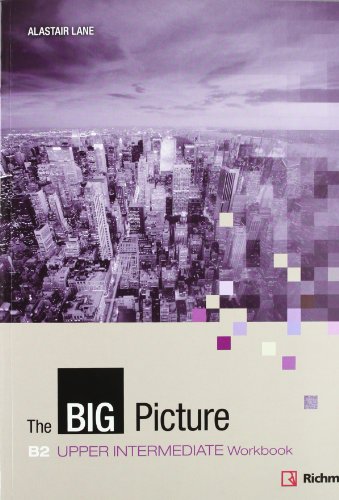 BIG PICTURE 4 WORKBOOK UPPER-INTERMEDIATE [B2] (9788466810654) by Goldstein, Benjamin Philip; Jones Rhiannon, Ceri; Lane, Alastair Frederick