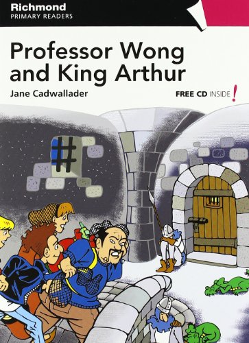 Beispielbild fr Professor Wong and King Arthur : primary readers (Richmond Primary Readers) zum Verkauf von medimops