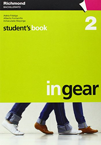 10).in gear 2.(student's book) (2o.bachillerato) - Fidalgo Benayas, Adela/Fontanillo Carrascal, Alberto/Mayorga Malvarez, Inmaculada