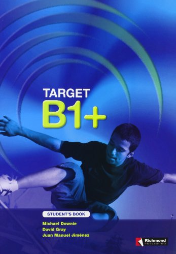 TARGET B1+ STUDENT'S BOOK (9788466813846) by Downie, Michael. Gray, David. Jimenez, Juan Manuel.