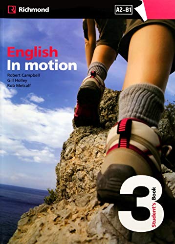Stock image for ENGLISH IN MOTION 3 ESTUDENTS BOOK RICHMOND for sale by Zilis Select Books