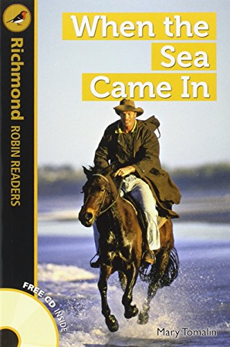 Stock image for Richmond Robin Readers 5 When The Sea Came In+cd - 9788466816557 for sale by Hamelyn