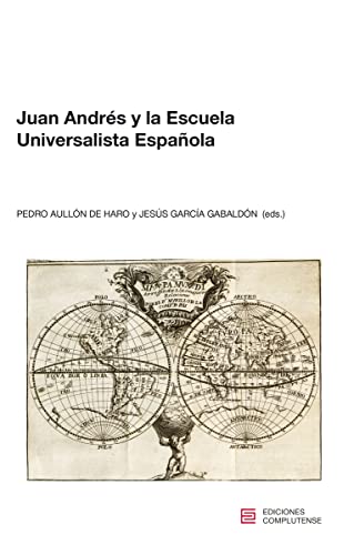 Imagen de archivo de JUAN ANDRS Y LA ESCUELA UNIVERSALISTA ESPAOLA a la venta por KALAMO LIBROS, S.L.