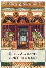 Beispielbild fr Hotel almirante (Narrativa Espasa) zum Verkauf von medimops