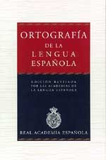 9788467000764: Ortografa de la lengua espaola (NUEVAS OBRAS REAL ACADEMIA)
