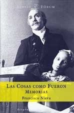 Las Cosas Como Fueron: Memorias (Spanish Edition) (9788467000832) by Nieva, Francisco