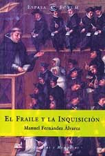 9788467001068: El fraile y la inquisicin