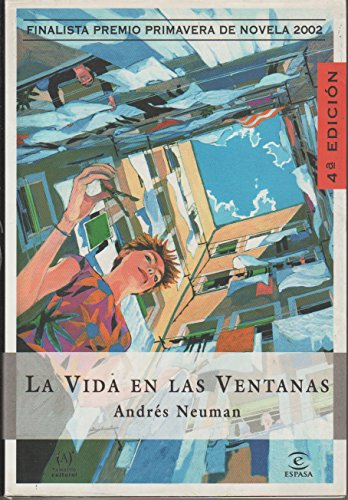 Imagen de archivo de Vida en las ventanas (finalista premio primavera novela 2002) a la venta por medimops