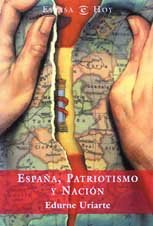 9788467004014: Espa~na, Patriotismo y Nacion (Spanish Edition)