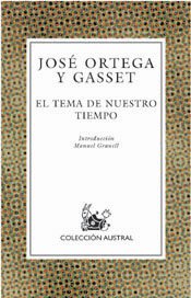 El tema de nuestro tiempo (Spanish Edition) (9788467004649) by Ortega Y Gasset, JosÃ©