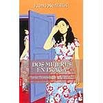 9788467004977: Dos mujeres en Praga (Novela)