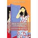 Stock image for Dos Mujeres En Praga for sale by Raritan River Books