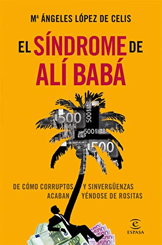 Imagen de archivo de El sndrome de Al Bab : de cmo corruptos y sinvergenzas acaban yndose de rositas a la venta por Librera Prez Galds