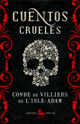 9788467006865: Cuentos crueles (AUSTRAL EDICIONES ESPECIALES)