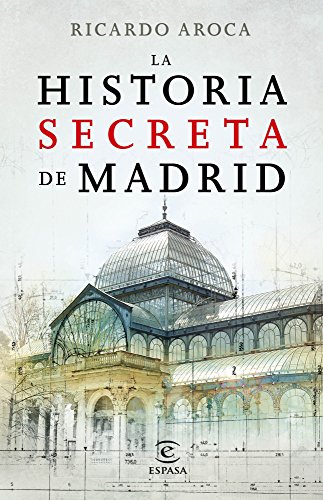 Stock image for La historia secreta de Madrid for sale by Libro Usado BM