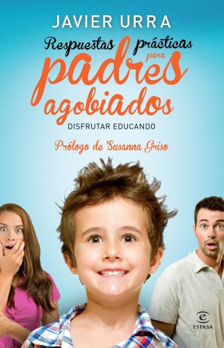 Stock image for Respuestas prcticas para padres agobiados (ESPASA FORUM) for sale by medimops